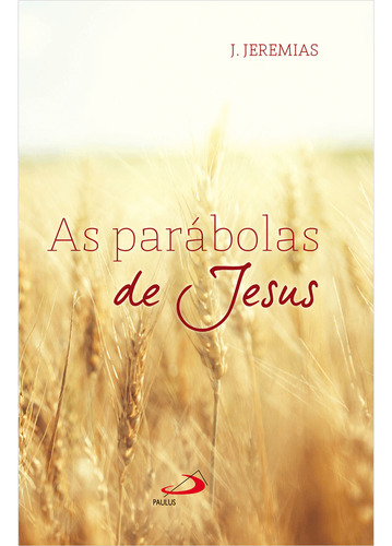 As Parábolas De Jesus