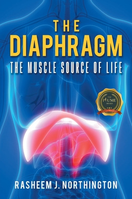 Libro The Diaphragm: The Muscle Source Of Life - Northing...