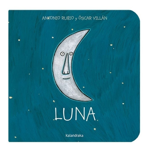 Libro Luna - Antonio Rubio Herrero - Oscar Villan