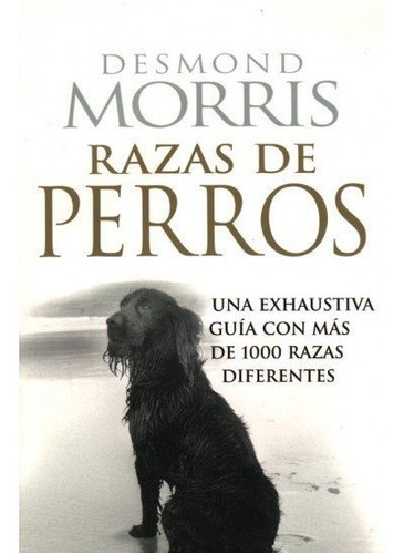 Razas De Perros - Morris,desmond