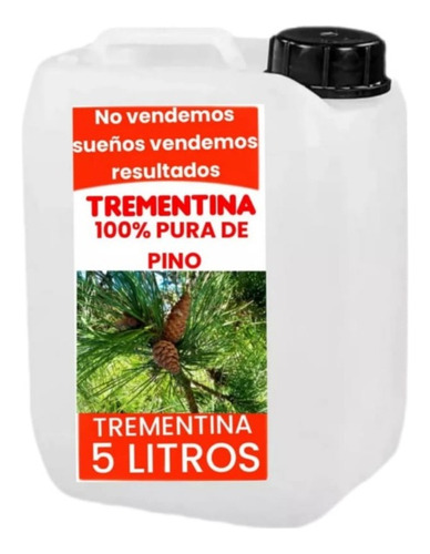 Trementina 100% Pura  Pino Natural  Sin Quimicos 5 Litro 