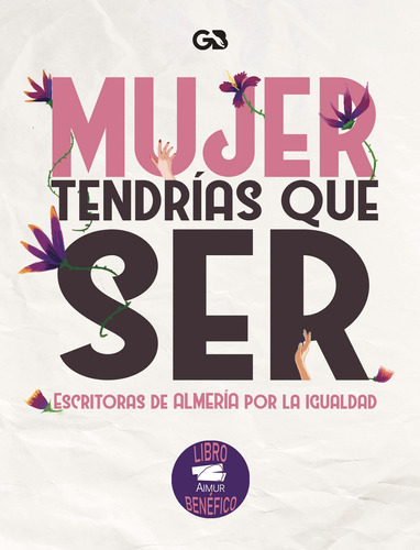 Mujer Tendrías Que Ser.