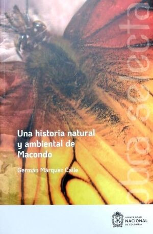 Una Historia Natural Y Ambiental De Macondo ( Libro Nuevo Y