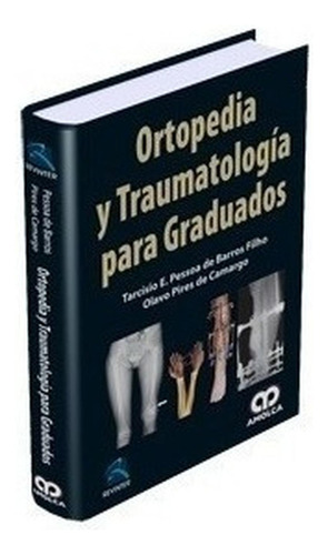 Ortopedia Y Traumatología Para Graduados