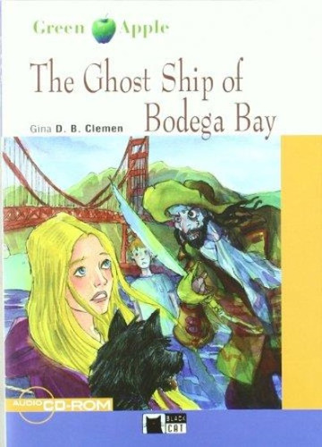 The Ghost Ship Of Bodega Bay - Ga Starter (a1), De Clemen, Gina D.b.. Editorial Vicens Vives/black Cat, Tapa Blanda En Inglés Americano