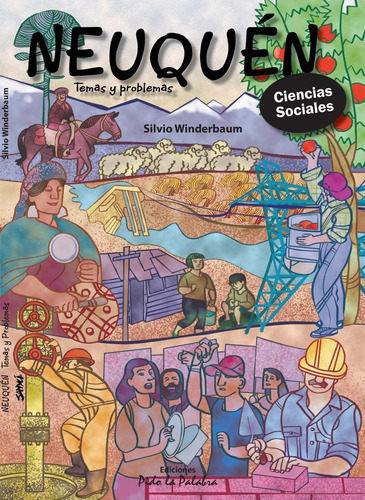 Libro Neuquén, Temas Y Problemas - Silvio Winderbaum