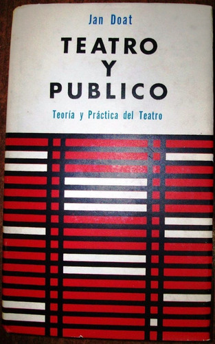 Teatro Y Público - Jan Doat - Teoría - Compañía Fabril 1961