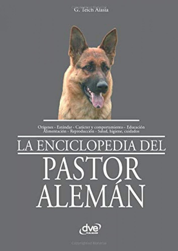 Libro: La Enciclopedia Del Pastor Alem N. Alasia, Teich. Ibd