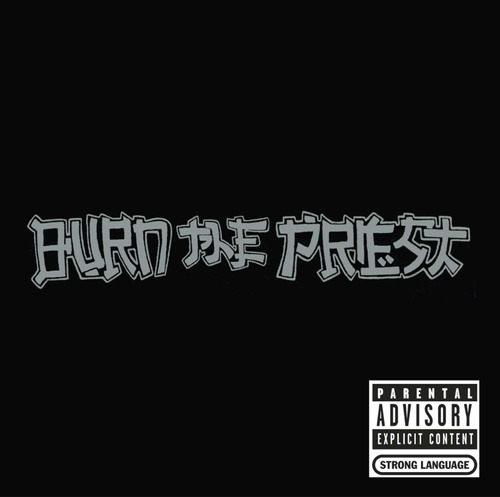 Cd Nuevo: Burn The Priest - Burn The Priest (1999)