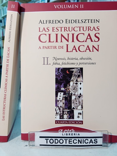 Las Estructuras Clinicas A Partir De Lacan V2 Neurosis  -lv