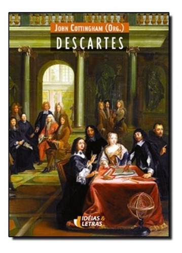 Descartes - Col. Companions E Companions, De Cottingham, John (org.). Editora Ideias & Letras, Edição 1 Em Português