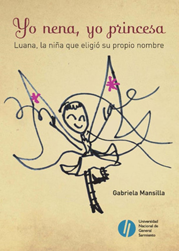 Yo Nena Yo Princesa - Mansilla Gabriela (libro)