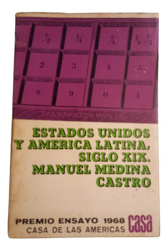 Eua Y América Latina, Siglo Xix. Manuel Medina Castro