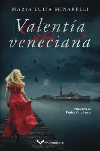 Libro: Valentía Veneciana (misterios Venecianos) (spanish Ed