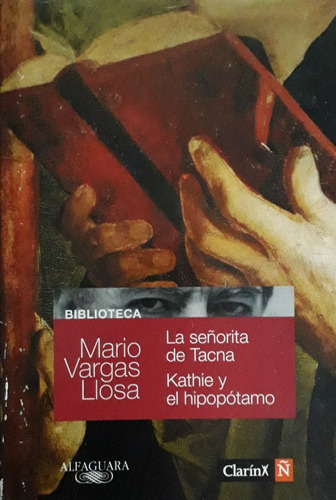 Vargas Llosa-la Señorita De Tacna-kathie-tapa Dura-alfaguara