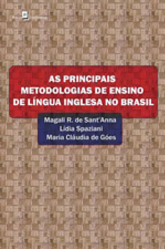 As Principais Metodologias De Ensino De Língua Inglesa No B