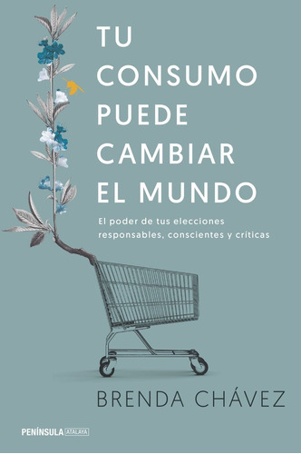 Tu Consumo Puede Cambiar El Mundo (libro Original)