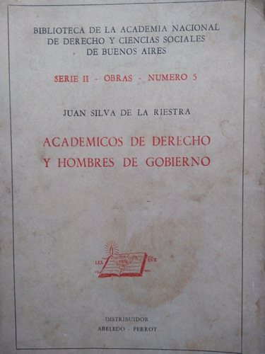 Libro Académicos De Derecho Y Hombres De Gobierno