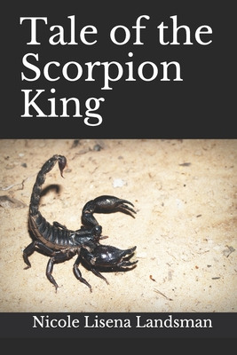 Libro Tale Of The Scorpion King - Landsman, Nicole Lisena