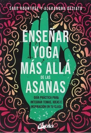 Libro Ensenar Yoga Mas Alla De Las Asanas Guia Practic Nuevo