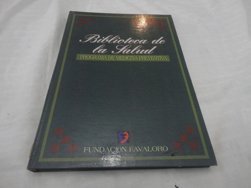 Biblioteca Salud- Medicina Preventiva - Favaloro - Tomo 2 (Usado)