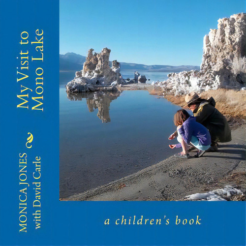 My Visit To Mono Lake: A Children's Book, De Carle, David. Editorial Createspace, Tapa Blanda En Inglés