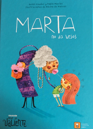 Marta No Da Besos. Colección: Ande Yo Valiente 