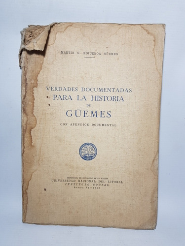 Antiguo Libro Verdades Documentadas Historia Guemes 47n 151
