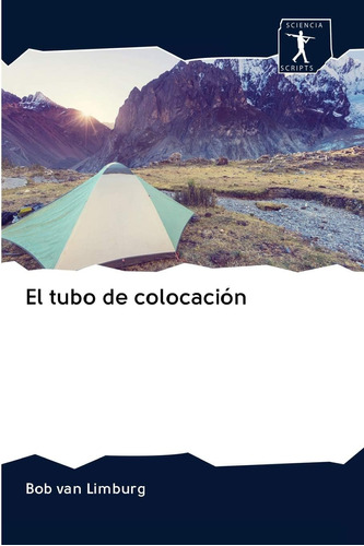 Libro: El Tubo De Colocación (spanish Edition)