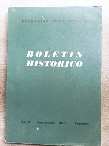 Boletín Histórico Nro 9 De Fundación John Bolton 1965