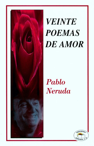 Veinte Poemas De Amor - Pablo Neruda - Leyenda