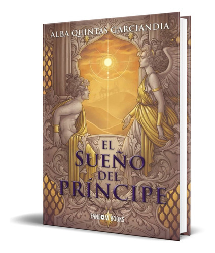 El Sueño Del Príncipe, De Alba Quintas Garciandia. Editorial Fandom Books, Tapa Blanda En Español, 2022