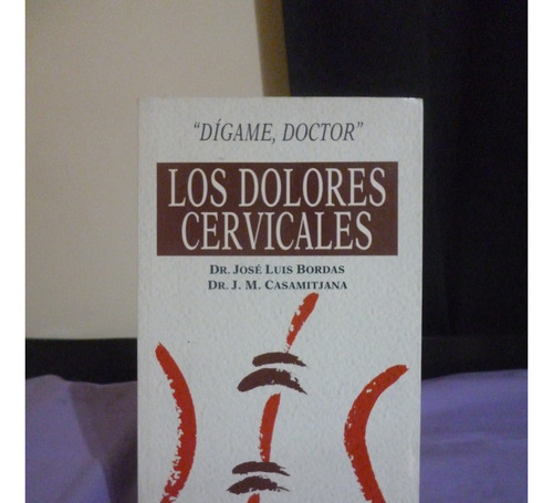 Los Dolores Cervicales - Bordas, Casamitjana