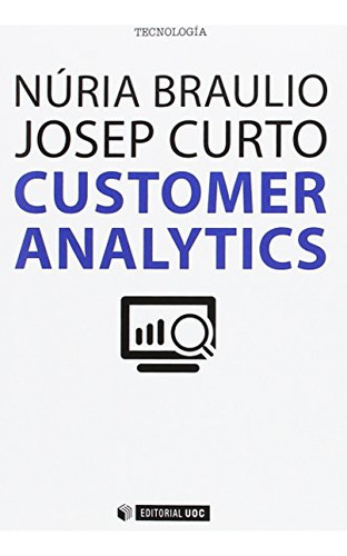 Libro Customer Analytics De Braulio Gil, Núria Uoc Editorial