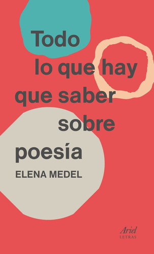 Todo Lo Que Hay Que Saber Sobre Poesãâa, De Medel, Elena. Editorial Ariel, Tapa Blanda En Español