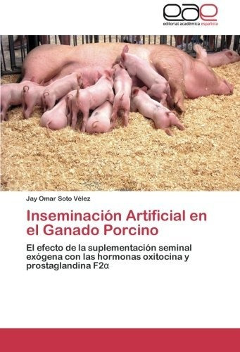 Libro Inseminación Artificial En El Ganado Porcino