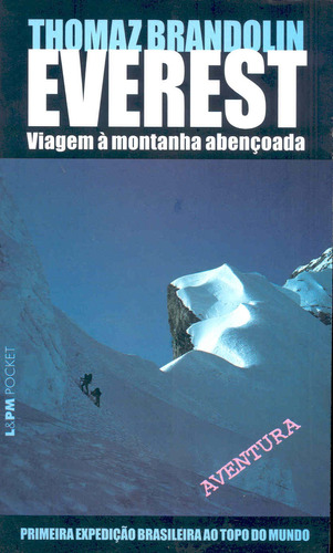 Everest, viagem à montanha abençoada, de Brandolin, Thomaz. Editora Publibooks Livros e Papeis Ltda., capa mole em português, 1995