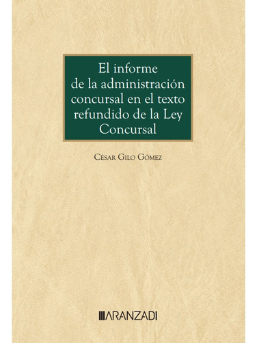 Libro El Informe De La Administracion Concursal En El Tex...