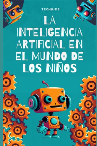 Libro : La Inteligencia Artificial En El Mundo De Los Niñ 