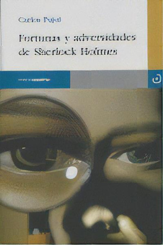Fortunas Y Adversidades De Sherlock Holmes, De Pujol Jaumandreu, Carlos. Editorial Menoscuarto Ediciones, Tapa Blanda En Español