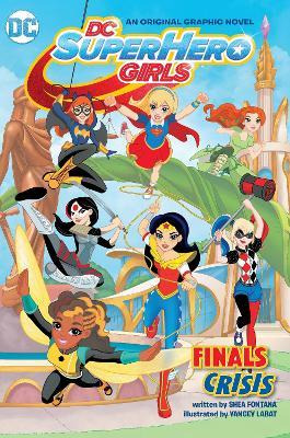 Dc Super Hero Girls : Final Crisis