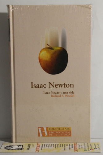 Isaac Newton: Una Vida