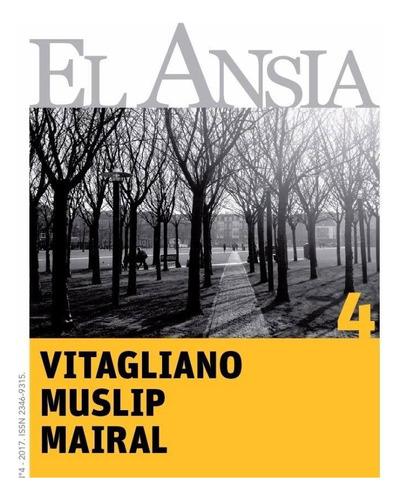 Revista El Ansia - N° 4: Vitagliano / Muslip / Mairal