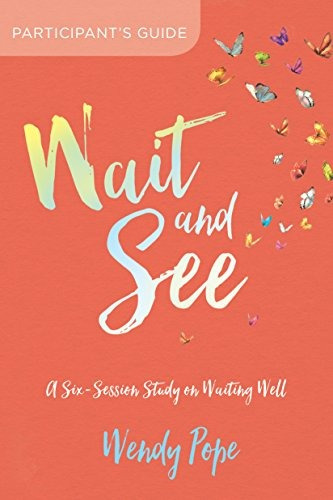 Wait And See Participantrs Guide A Sixsession Study On Waiti
