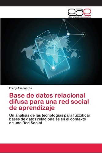 Libro: Base De Datos Relacional Difusa Para Una Red Social D
