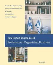 Libro How To Start A Home-based Professional Organizing B...