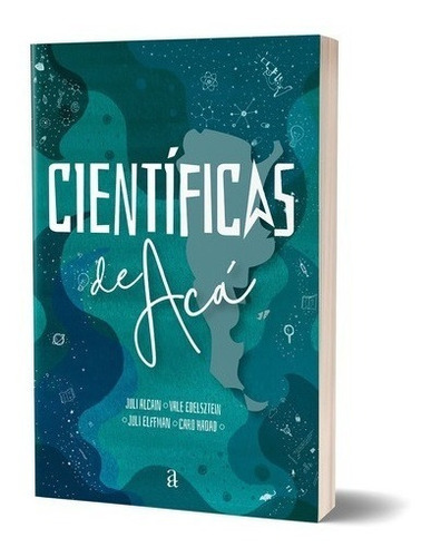 Cientificas De Aca - Juli Alcain / Edelsztein - Tanta Agua