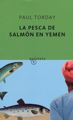 Pesca Del Salmon En Yemen, La - Paul Torday