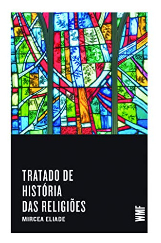 Libro Tratado De História Das Religiões De Mircea Eliade Wmf