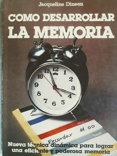  Cómo Desarrollar La Memoria - Jacqueline Dineen